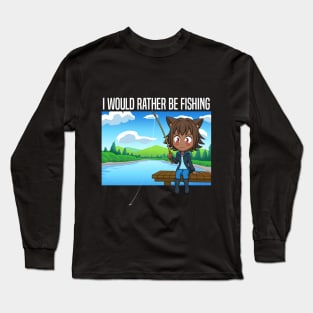 I Would Rather Be Fishing - Chibi Cat Girl Long Sleeve T-Shirt